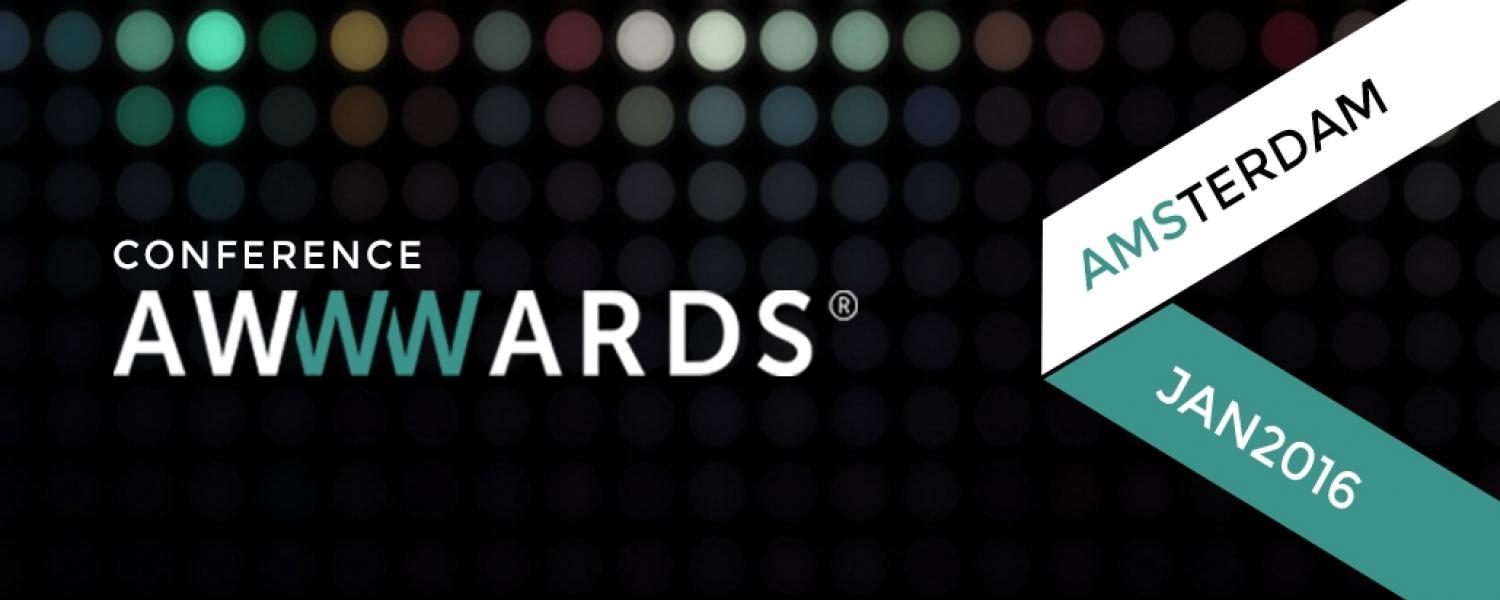 Conference Awwwards 2016 - Amsterdam
