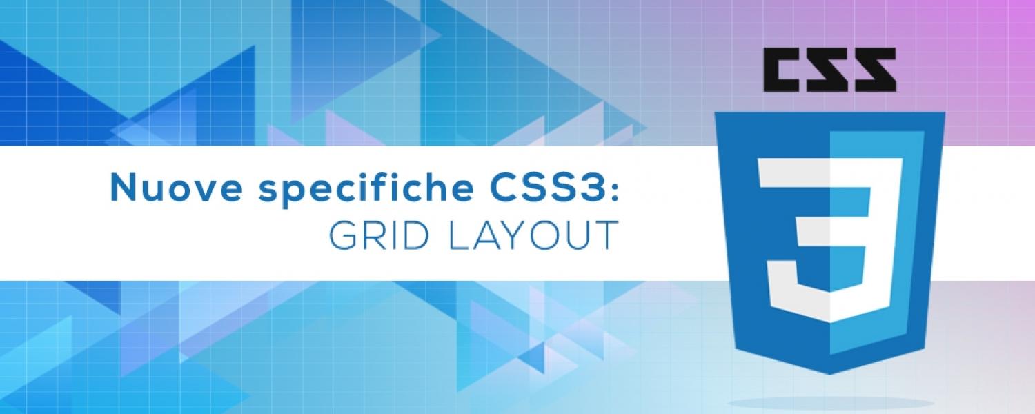 Nuove specifiche CSS3: Grid Layout