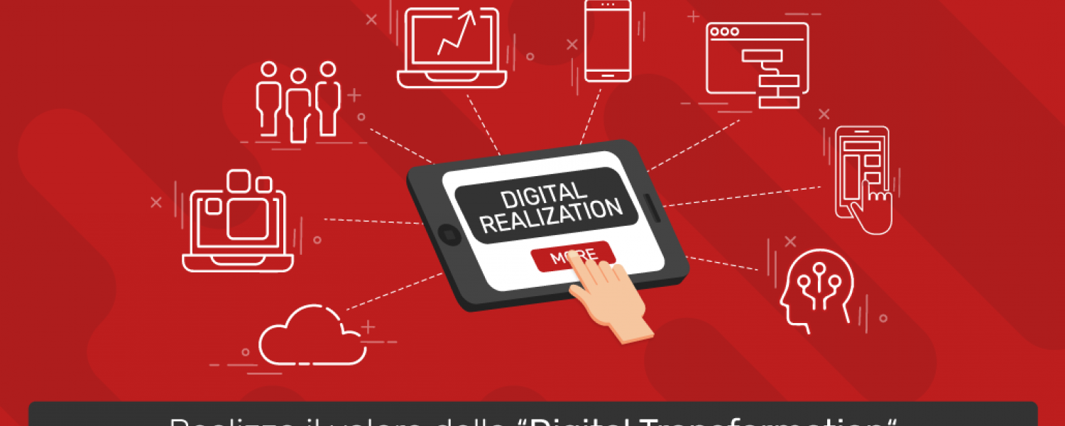 Digital Realization: realizza il valore della Digital Transformation