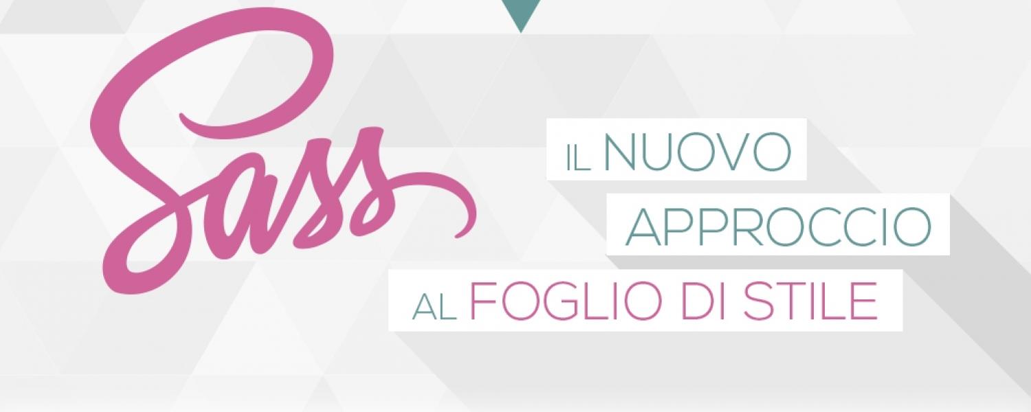 Sass: il nuovo approccio ai fogli di stile