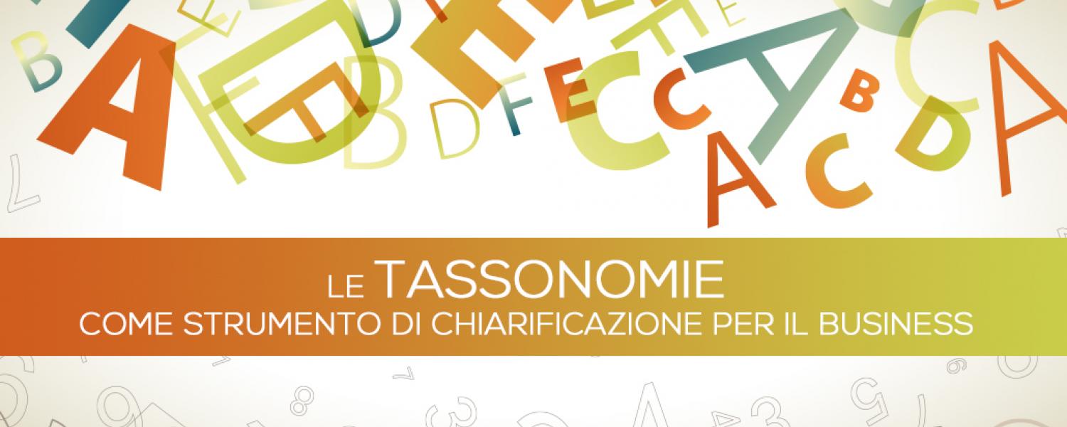 Le tassonomie come strumento di chiarificazione per il business